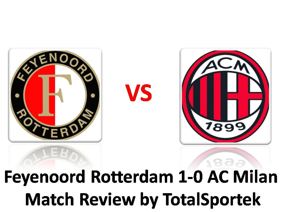 Feyenoord Rotterdam Vs AC Milan