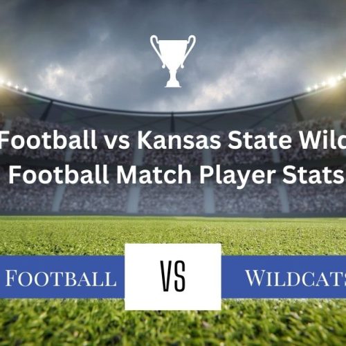KU Football vs Kansas State Wildcats Football Match Player Stats 