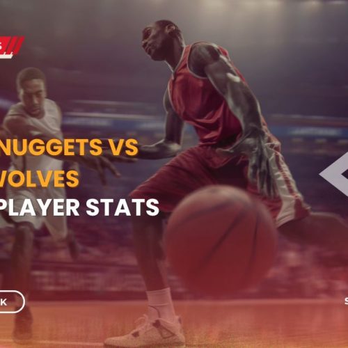 Denver Nuggets vs Timberwolves Match Player Stats